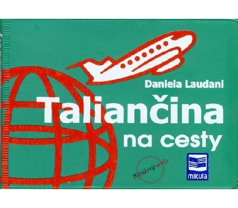 Taliančina na cesty