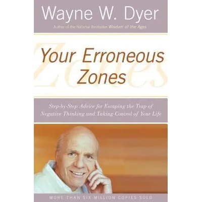 Your Erroneous Zones | Wayne W. Dyer