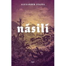 Násilí - Alexander Staffa