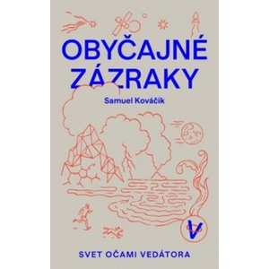 Obyčajné zázraky | Samuel Kováčik (ISBN: 9788055650463)