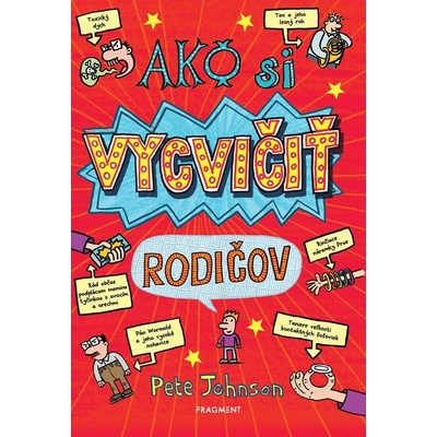 Ako si vycvičiť rodičov - Pete Johnson