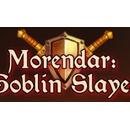 Morendar: Goblin Slayer