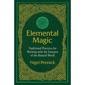 Elemental Magic | Nigel Pennick (ISBN: 9781620557587)