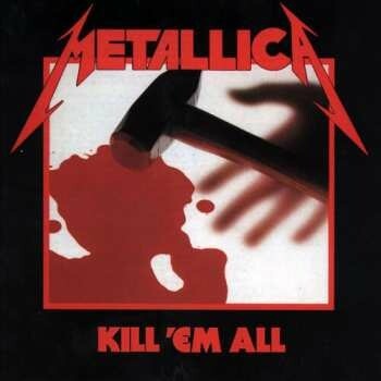 Metallica: Kill 'Em All CD