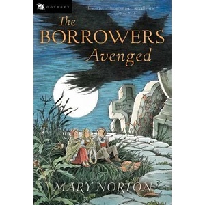 The Borrowers Avenged | Mary Norton, Beth Krush, Joe Krush (ISBN: 9780152047313)