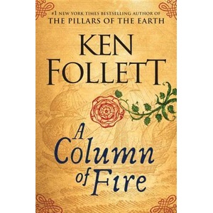 Column of Fire | Ken Follett (ISBN: 9780525954972)