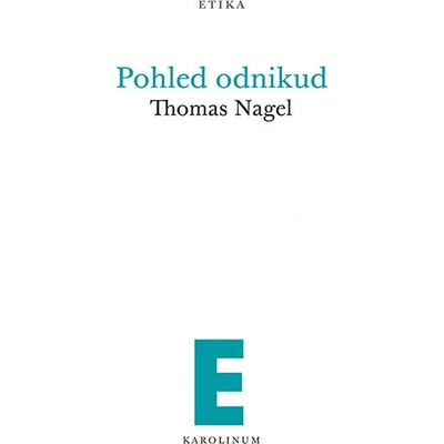 Pohled odnikud - Nagel Thomas
