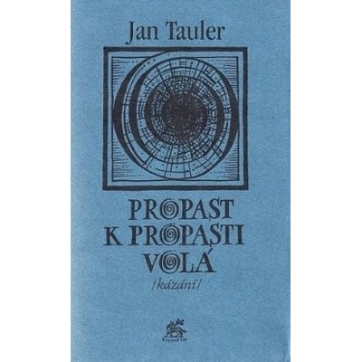 Propast k propasti volá - Jan Tauler
