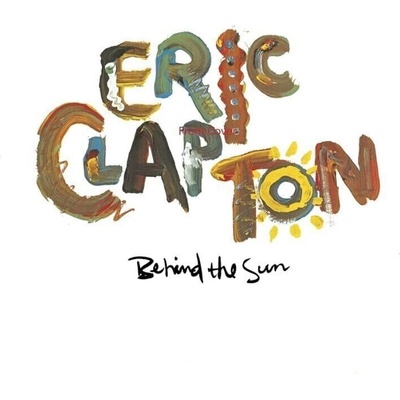 Eric Clapton - Behind The Sun (Reissue) (Remastered) (2 LP) (93624968825)