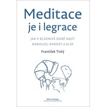 Meditace je i legrace