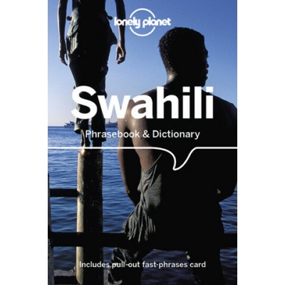 Lonely Planet Swahili Phrasebook & Dictionary - Lonely Planet, Martin Benjamin