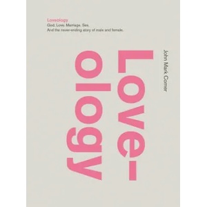 Loveology | John Mark Comer (ISBN: 9780310337263)