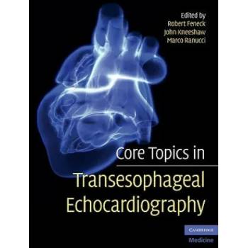 Image 1 of Core Topics in Transesophageal Echocardiography | Robert Feneck