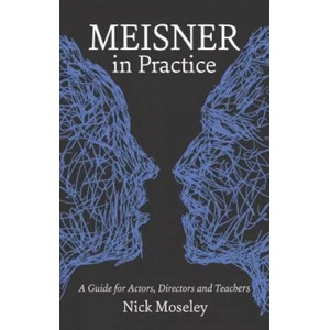 Meisner in Practice | Nick Moseley (2012)