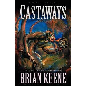 Castaways | Brian Keene (ISBN: 9781936383931)