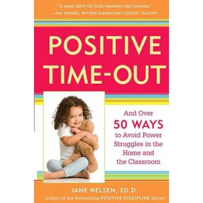 Positive Time-Out | Jane Nelson, Jane Nelsen