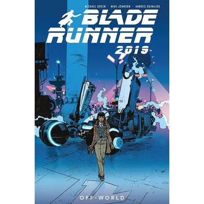 Blade Runner 2019 Volume 2: Off World - Michael Green