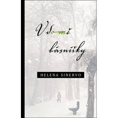 V domě básnířky - Helena Sinervo