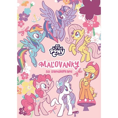 Alicanto My Little Pony Maľovanky so samolepkami