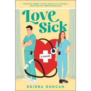 Love Sick | Deidra Duncan (ISBN: 9781335507525)