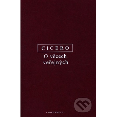 O věcech veřejných - Marcus Tullius Cicero