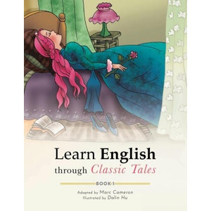 Learn English through Classic Tales | Mark Cameron, Dalin Hu (ISBN: 9781998157013)
