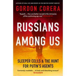 Russians Among Us | Gordon Corera (ISBN: 9780008318970)