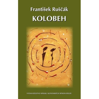 Kolobeh - František Ruščák