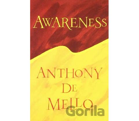 Awareness - Anthony De Mello