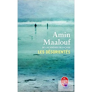 Les désorientés | Amin Maalouf (ISBN: 9782253174813)