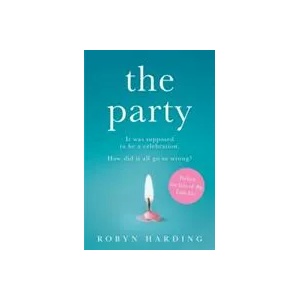 Party | Robyn Harding (ISBN: 9781471168635)