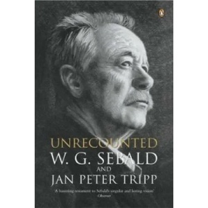 Unrecounted | Winfried Georg Sebald (ISBN: 9780141018386)