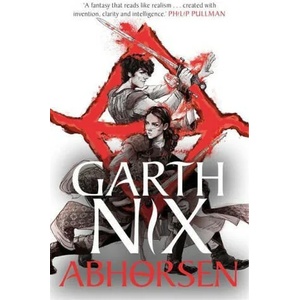 Abhorsen: The Old Kingdom 4 | Garth Nix (ISBN: 9781471409677)