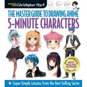 Master Guide to Drawing Anime: 5-Minute Characters | Christopher Hart (ISBN: 9781684620203)