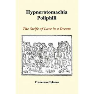 Hypnerotomachia Poliphili | Francesco Colonna (ISBN: 9781849028745)