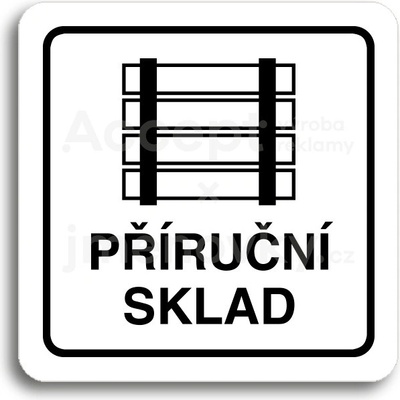 ACCEPT Piktogram příruční sklad - bílá tabulka - černý tisk