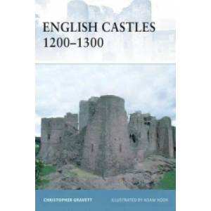 English Castles 1200-1300 | Christopher Gravett (ISBN: 9781846033742)