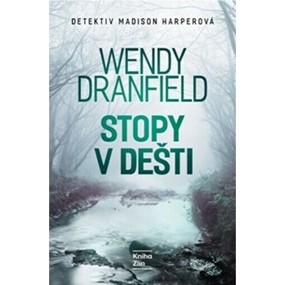 Stopy v dešti - Wendy Dranfield