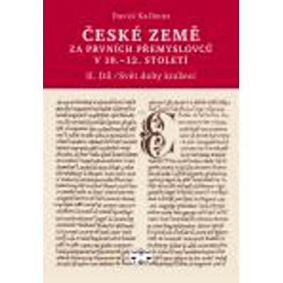 České země za prvních Přemyslovců v 10.–12. století, II. díl - Kalhous David