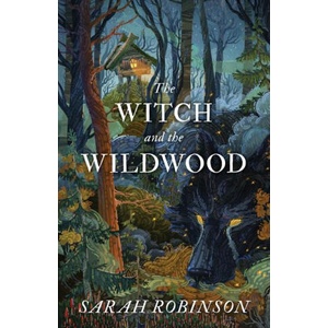 WITCH & THE WILDWOOD | ROBINSON SARAH (2024)