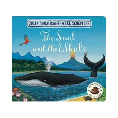 Snail and the Whale Donaldson Julia