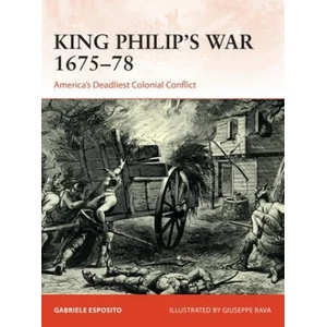 King Philip's War 1675-76 | Giuseppe Rava (ISBN: 9781472842978)
