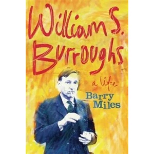 William S. Burroughs | Barry Miles (ISBN: 9781780221205)