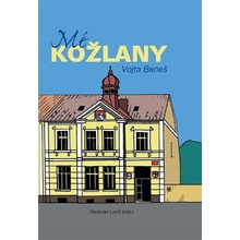 Mé Kožlany - Vojta Beneš