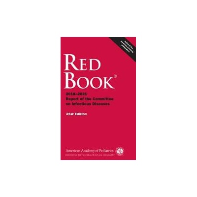 Red Book (R) | American Academy of Pediatrics Committee on Infectious Diseases