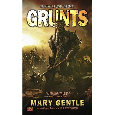 Mary Gentle - Grunts