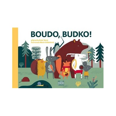 Boudo, budko!