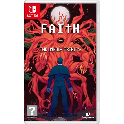 Faith: The Unholy Trinity
