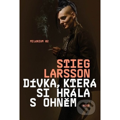 Dívka, která si hrála s ohněm. Milénium 2 - Stieg Larsson