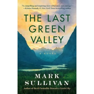 Last Green Valley | SULLIVAN MARK (ISBN: 9781503958746)